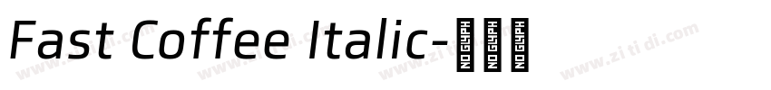 Fast Coffee Italic字体转换